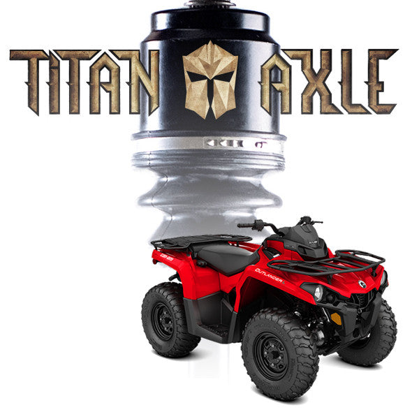 Titan Axle Can-Am Outlander / Renegade Axle